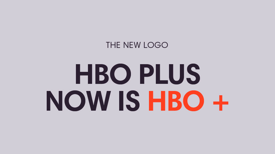 HBO Plus. Channel Rebrand.