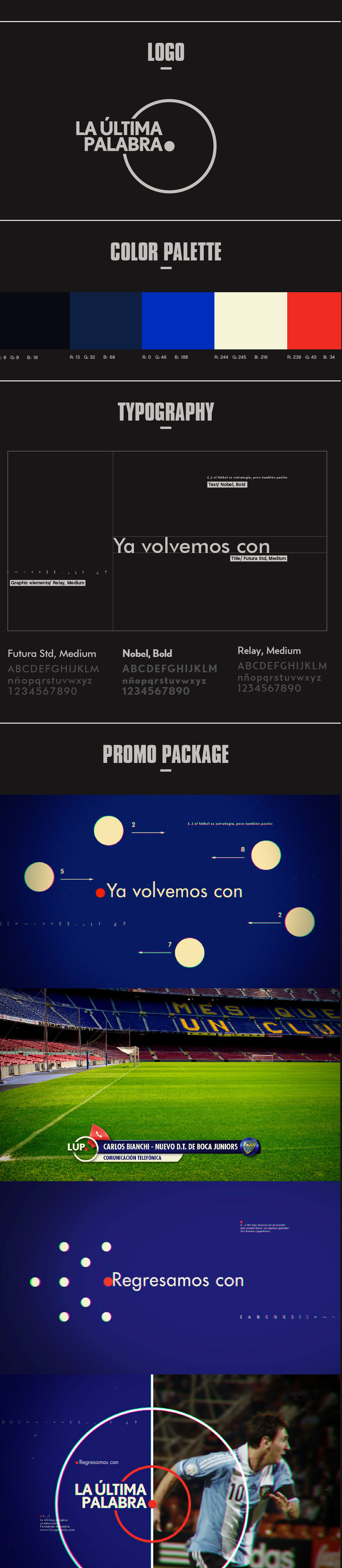 La última palabra. Show Package for Fox Sports Latin America.